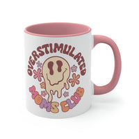 Overstimulated Moms Club Pink Accent Coffee Mug, 11oz