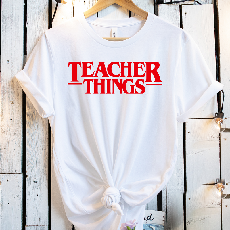 Teacher Things Graphic T Shirt, Stranger Things Shirt