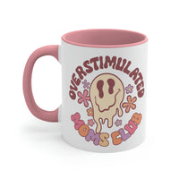Overstimulated Moms Club Pink Accent Coffee Mug, 11oz